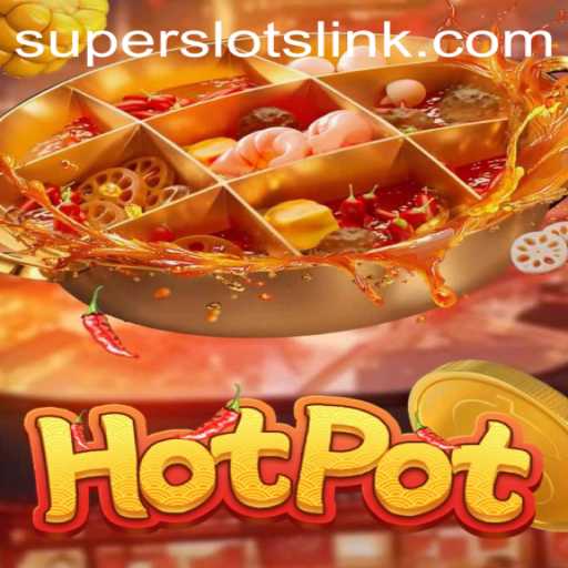 Hotpot: The Exciting World of SuperSlots Gaming
